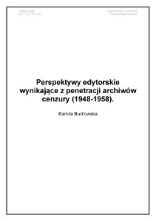 Perspektywy edytorskie wynikające z penetracji archiwów cenzury (1948-1958)