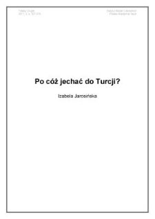 Po c&oacute;ż jechać do Turcji?