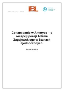 Co tam panie w&nbsp;Ameryce &ndash; o&nbsp;recepcji poezji Adama Zagajewskiego w&nbsp;Stanach Zjednoczonych