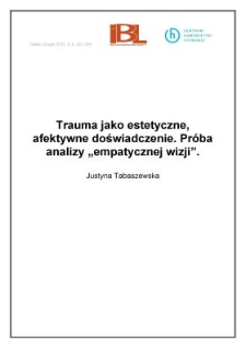Trauma jako estetyczne, afektywne doświadczenie. Pr&oacute;ba analizy "empatycznej wizji"