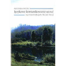 Językowe komunikowanie uczuć w pieśniach ludowych z Warmii i Mazur