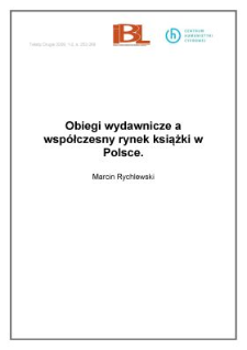 Obiegi wydawnicze a wsp&oacute;łczesny rynek książki w Polsce