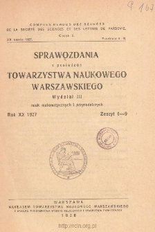 Sprawozdania z Posiedzeń Towarzystwa Naukowego Warszawskiego, Wydział III, Nauk Matematycznych i Przyrodniczych. Rok XX 1927. Zeszyt 6-9