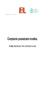 Cierpienie przestrzeni środka