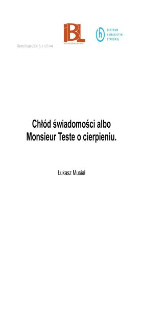 Chł&oacute;d świadomości albo Monsieur Teste o cierpieniu
