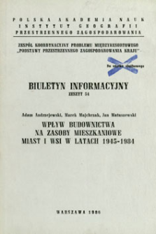 Wpływ budownictwa na zasoby mieszkaniowe miast i wsi w latach 1945-1984