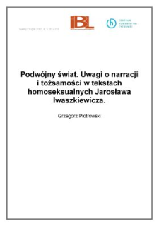 Podw&oacute;jny świat. Uwagi o&nbsp;narracji i&nbsp;tożsamości w&nbsp;tekstach homoseksualnych Jarosława Iwaszkiewicza