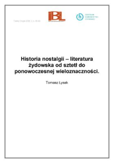 Historia nostalgii - literatura żydowska od sztetł do ponowoczesnej wieloznaczności