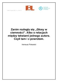 Zanim rozległy się "Głosy w ciemności". Albo o relacjach między tekstami jednego autora. Czyli tam i z powrotem