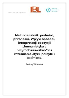 Methodenstreit, podmiot, phroenesis. Wpływ sposobu interpretacji opozycji "humanistyka a przyrodoznawstwo" na rozumienie etyki, polityki i podmiotu