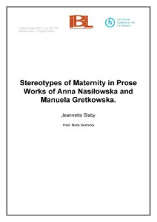 Stereotypes of Maternity in Prose Works of Anna Nasiłowska and Manuela Gretkowska