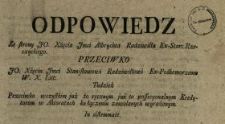 Odpowiedz Ze strony JO. Xżęcia Jmci Albrychta Radziwiłła Ex-Star. Rzeczyckiego Przeciwko JO. Xżęciu Jmci Stanisławowi Radziwiłłowi Ex-Podkomorzemu W.X.Litt. Tudzież Przeciwko wszystkim już to ręcznym już to possesyonalnym Kredytorom w Aktoratach ku łączeniu zawołanych wyrażonym