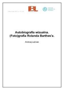Autobiografia wizualna. (Foto)grafie Rolanda Barthes’a