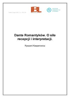 Dante Romantyk&oacute;w. O sile recepcji i interpretacji