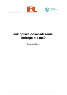 Jak opisać doświadczenie, kt&oacute;rego nie ma? (wstęp)