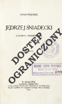 Jędrzej Śniadecki : życiorys i rozbi&oacute;r pism. T. 2