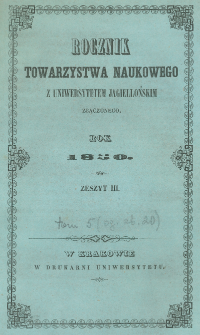 Rocznik Towarzystwa Naukowego z Uniwersytetem Jagiellońskim Złączonego, Rok 1850, Zeszyt III