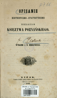 Opisanie historyczno-statystyczne Wielkiego Księztwa Poznańskiego