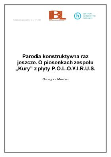 Parodia konstruktywna raz jeszcze. O piosenkach zespołu " Kury" z płyty P.O.L.O.V.I.R.U.S.