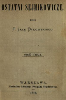 Ostatni sejmikowicze. Cz. 2