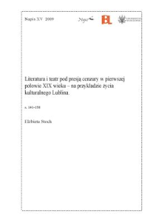 Literatura i teatr pod presją cenzury w pierwszej połowie XIX wieku - na przykładzie życia kulturalnego Lublina
