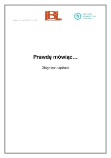 Prawdę m&oacute;wiąc... (wstęp)