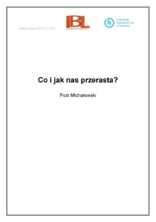 Co i jak nas przerasta?