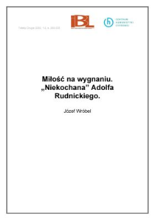 Miłość na wygnaniu. " Niekochana" Adolfa Rudnickiego
