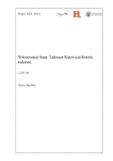 Wskrzeszanie brata. Tadeusza R&oacute;żewicza historie rodzinne