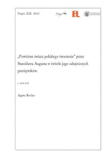 "Powtórne świata polskiego tworzenie" przez Stanisława Augusta w świetle jego odtajnionych pamiętników