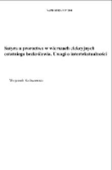 Satyra a proroctwo w wierszach elekcyjnych ostatniego bezkr&oacute;lewia. Uwagi o intertekstualności