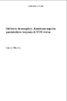 Od żartu do anegdoty. Komiczne aspekty pamiętnik&oacute;w wojennych XVII wieku