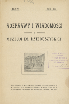 Rozprawy i Wiadomości z Muzeum im. Dzieduszyckich, 1918, Tom 4
