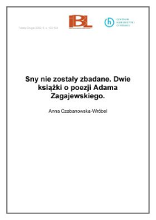 Sny nie zostały zbadane. Dwie książki o poezji Adama Zagajewskiego