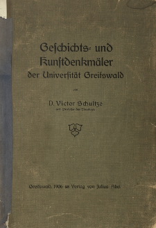 Geschichts- und Kunstdenkm&auml;ler der Universit&auml;t Greifswald