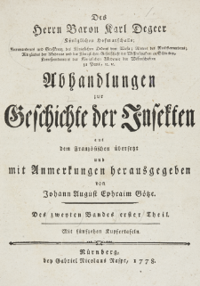 Abhandlungen zur Geschichte der Insekten aus dem Franz&ouml;sischen &uuml;bersetzt und mit Anmerkunge [...]. T. 2, cz. 1