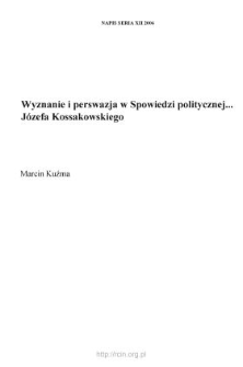 Wyznanie i perswazja w "Spowiedzi politycznej..." J&oacute;zefa Kossakowskiego
