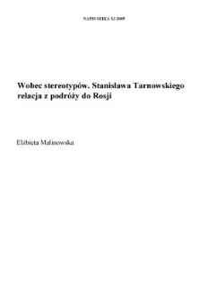 Wobec stereotyp&oacute;w. Stanisława Tarnowskiego relacja z podr&oacute;ży do Rosji