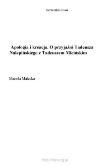 Apologia i kreacja. O przyjaźni Tadeusza Nalepińskiego z Tadeuszem Micińskim