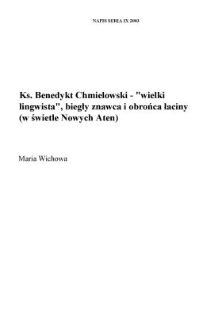 Ks. Benedykt Chmielowski &mdash; "wielki lingwista", biegły znawca i obrońca łaciny (w świetle "Nowych Aten")