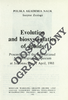 Evolution and biosystematics of aphids : proceedings of the International Aphidological Symposium at Jabłonna, 5-11 April, 1981