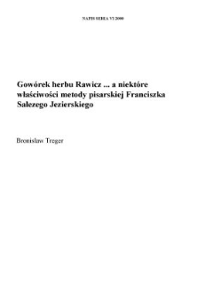 "Gow&oacute;rek herbu Rawicz..." a niekt&oacute;re właściwości metody pisarskiej Franciszka Salezego Jezierskiego