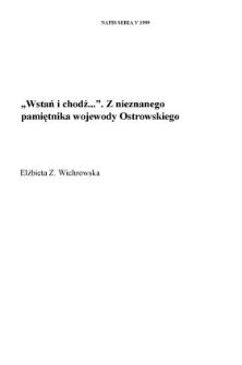 "Wstań i chodź...". Z nieznanego pamiętnika wojewody Ostrowskiego