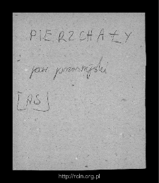 Pierzchały. Files of Przasnysz district in the Middle Ages. Files of Historico-Geographical Dictionary of Masovia in the Middle Ages