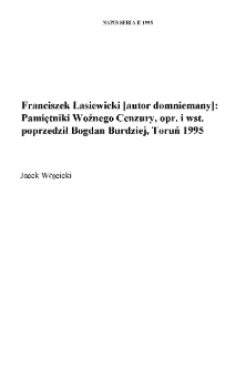 Franciszek Łasiewicki [autor domniemany]. Pamiętniki Woźnego Cenzury, opr. i wst. poprzedził Bogdan Burdziej, Wydawnictwo UMK, Toruń 1995 s.120