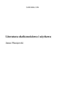 Literatura okolicznościowa i użytkowa (Zamiast wstępu)