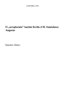 O "urządzeniu" kuchni Króla JM Stanisława Augusta