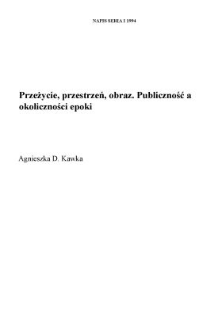 Przeżycie, przestrzeń, obraz. Publiczność, a okoliczności epoki
