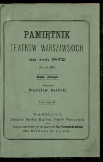 Pamiętnik Teatrów Warszawskich za Rok 1871