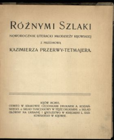 Różnymi Szlaki : noworocznik literacki młodzieży kijowskiej 1906